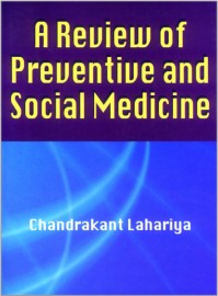 A Review of Preventive and Social Medicine