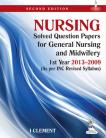 Nursing Solved Question Papers for General Nursing and Midwifery 1st Year (2013
