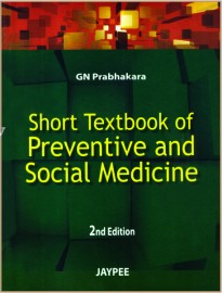 Short Textbook of Preventive and Social Medicine