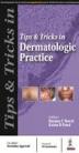 Tips & Tricks in Dermatologic Practice