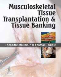 Musculoskeletal Tissue Transplantation and Tissue Banking