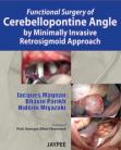 Functional Surgery of Cerebellopontine Angle by Minimally Invasive Retrosigmoid Approach