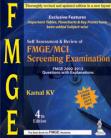 Self Assessment & Review of FMGE/MCI Screening Examination: Answers with Explanation (2002-2013)