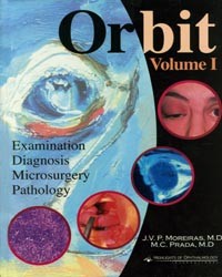 ORBIT: Examination Diagnosis Microsurgery Pathology (1 Vols)