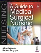 A Guide to Medical Surgical Nursing