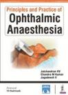 Principles and Practice of Ophthalmic Anaesthesia Sankara Nethralaya